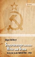 Sowjetdeutsche Zwischen Hitler Und Stalin