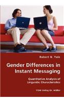 Gender Differences in Instant Messaging - Quantitative Analysis of Linguistic Characteristics