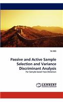 Passive and Active Sample Selection and Variance Discriminant Analysis
