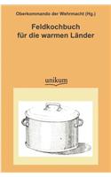 Feldkochbuch Fur Die Warmen L Nder