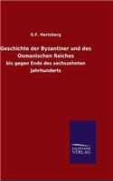 Geschichte der Byzantiner und des Osmanischen Reiches