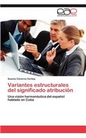 Variantes Estructurales del Significado Atribucion