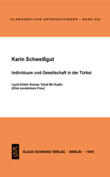 Individuum Und Gesellschaft in Der Türkei: Leylâ Erbils Roman Tuzaf Bir Kadin (Eine Sonderbare Frau)