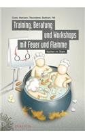 Training, Beratung Und Workshops Mit Feuer Und Flamme