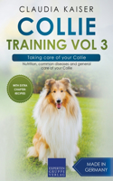 Collie Training Vol 3 - Taking care of your Collie