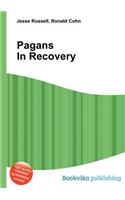 Pagans in Recovery: (English)