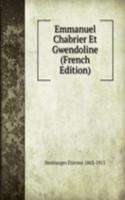 Emmanuel Chabrier Et Gwendoline (French Edition)
