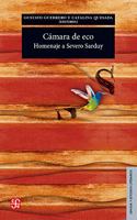 Camara de Eco: Homenaje a Severo Sarduy(Lengua y Estudios Literarios)