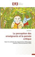La Perception Des Enseignants Et La Pensee Critique