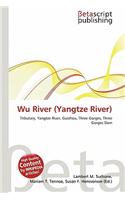 Wu River (Yangtze River): (English)