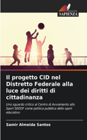 Il progetto CID nel Distretto Federale alla luce dei diritti di cittadinanza