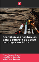 Contribuições das Igrejas para o controlo do abuso de drogas em África