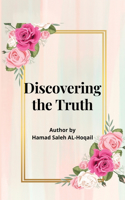 Discovering the Truth