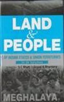 Land And People of Indian States & Union Territories (Meghalaya), Vol-18