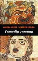 Comedia romana/ Roman Comedy (Serie Interdisciplinar)