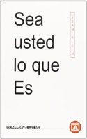 SEA USTED LO QUE ES