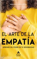 El arte de la empatia: Aprende del poder de tu sensibilidad