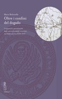 Oltre I Confini del Dogado: L'Espansione Patrimoniale Degli Enti Ecclesiastici Veneziani Nel Padovano (Secoli IX-XIV)