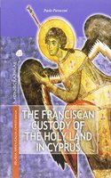 The Franciscan Custody of the Holy Land in Cyprus (1191-1960)