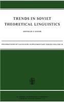 Trends in Soviet Theoretical Linguistics