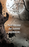 Nell'Abisso del Sonno (HORROR)