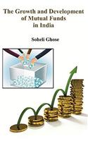 The Growth and Development of Mutual Funds in India