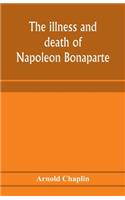 illness and death of Napoleon Bonaparte
