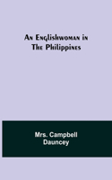 An Englishwoman in the Philippines