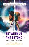 Between Us and Beyond - Poetry Book of Love Written in Stars