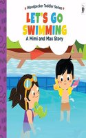 A Mimi & Max Story:Let's Go Swimming Board Books