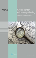 Cross-Border Evidence Gathering, 85: Equality of Arms Within the Eu?