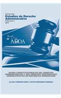 Bases Constitucionales del Derecho Administrativo Y del Proceso Contencioso Administrativo En Republica Dominicana
