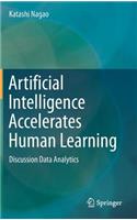 Artificial Intelligence Accelerates Human Learning: Discussion Data Analytics