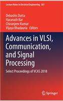 Advances in Vlsi, Communication, and Signal Processing