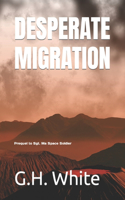 Desperate Migration