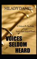 Voices Seldom Heard