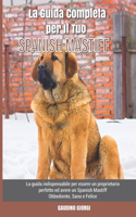 La Guida Completa per Il Tuo Spanish Mastiff