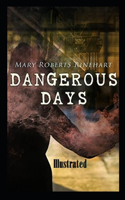 Dangerous Days Illustrated