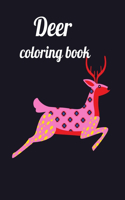 Deer coloring book: Deer coloring book for kids and adults, Animal Coloring for boy, girls, kids, deer Lover Gifts for Children, New Research and Observations about the