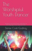 The Worshipful Youth Dancer
