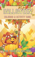Halloween Coloring and Activity Book For Toddlers and Kids
