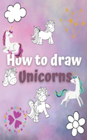 How to draw Unicorns