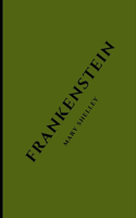 Frankenstein by Mary Shelley