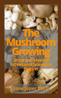 The Mushroom Growing