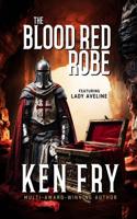 Blood Red Robe (Featuring Lady Aveline with the Knights Templar)