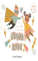 Little Book On How To Be Super Kids