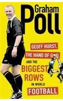 Geoff Hurst, the Hand of God and the Biggest Rows in World Football