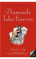 Diamonds Take Forever