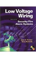 Low Voltage Wiring: Security/Fire Alarm Systems