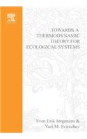 Towards a Thermodynamic Theory for Ecological Systems